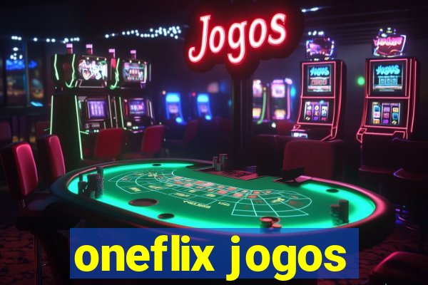 oneflix jogos